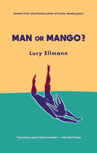 Item #270571 Man or Mango?: A Lament. Lucy Ellmann