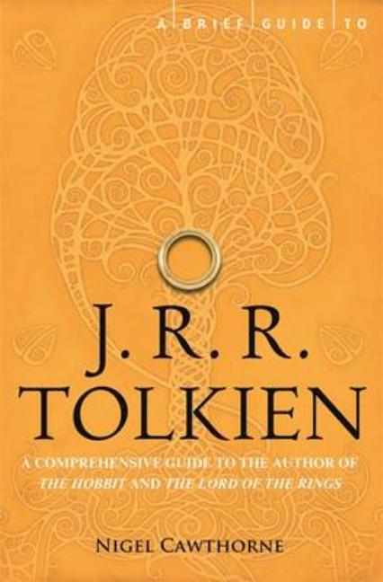 Item #276452 Brief Guide to J. R. R. Tolkien. Nigel Cawthorne