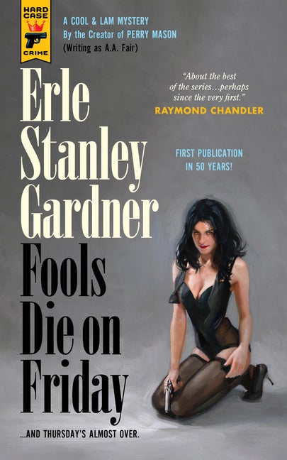 Item #270667 Fools Die On Friday. Erle Stanley Gardener