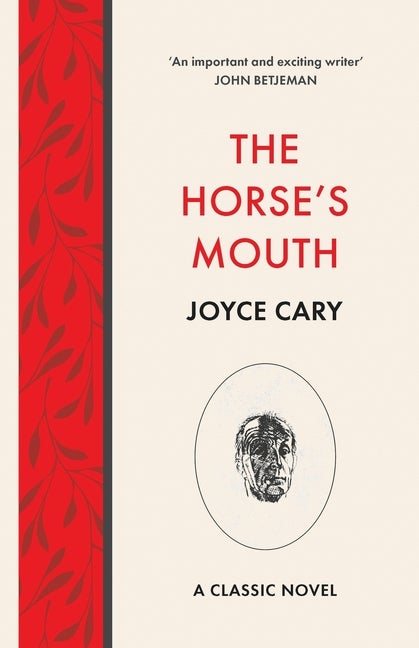 Item #262413 The Horse's Mouth. Joyce Cary.