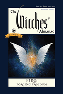 Item #281504 The Witches' Almanac 2024-2025 Standard Edition Issue 43: Fire: Forging Freedom....