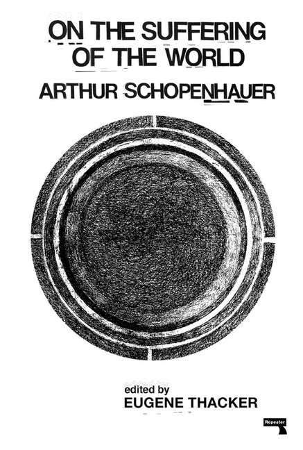 Item #239363 On the Suffering of the World. Arthur Schopenhauer