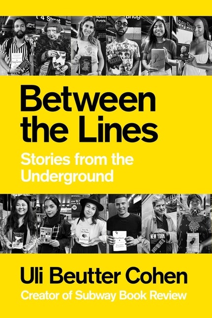Item #266882 Between the Lines: Stories from the Underground. Uli Beutter Cohen