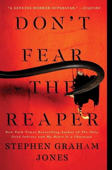 Item #280096 Don't Fear the Reaper (2) (The Indian Lake Trilogy). Stephen Graham Jones
