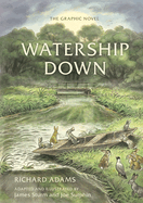 Item #281056 Watership Down: The Graphic Novel. Richard Adams