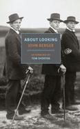 Item #1047156 About Looking. John Berger