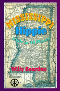 Item #1008683 Mississippi Hippie: A Life in 49 Pieces. William M. Bearden