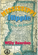 Item #1045867 Mississippi Hippie: A Life in 49 Pieces. William M. Bearden