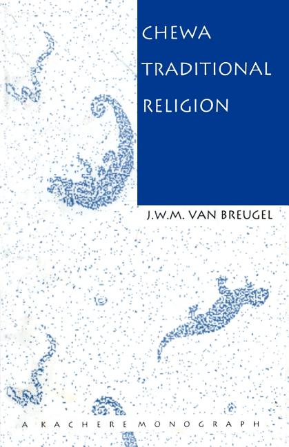 Item #259316 Chewa Traditional Religion (Coleccion Comuna). J. Van Breugel