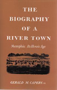 Item #5501 Biography of a River Town. Gerald Capers