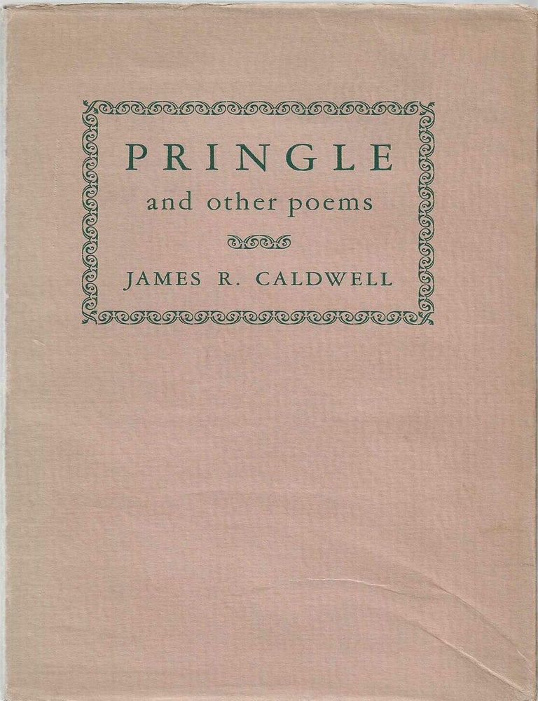Item #1014837 Pringle,: And other poems, James Ralston Caldwell.