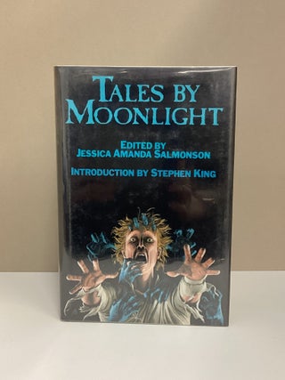 Tales by Moonlight. ed Jessica Amanda Salmonson.