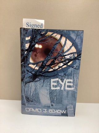 Eye. David J. Schow.
