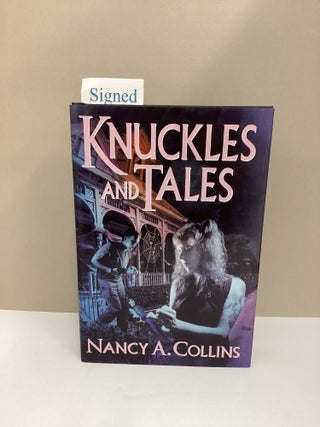 Knuckles and Tales. Nancy A. Collins.