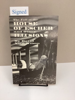 Fall of the House of Escher and Other Illusions. David Niall Wilson.