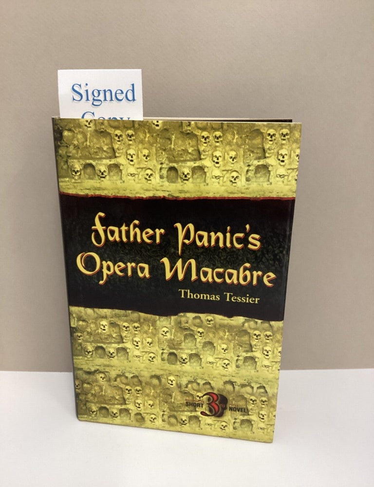 Item #1046162 Father Panic's Opera Macabre. Thomas Tessier.
