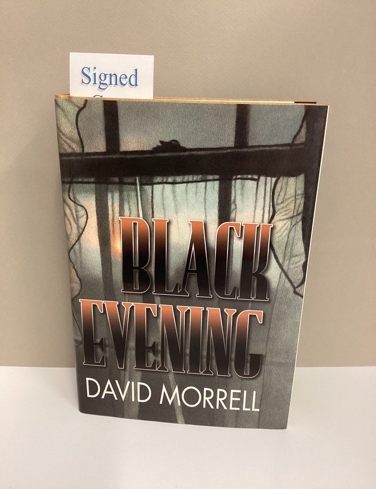 Item #1046168 Black Evening. David Morrell.