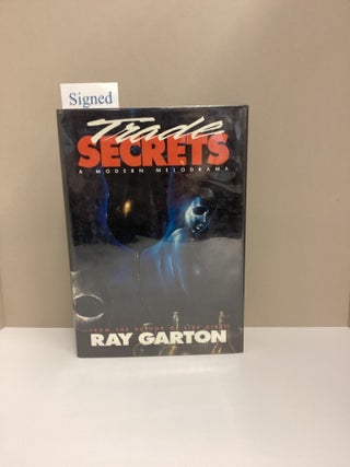 Trade Secrets. Ray Garton.