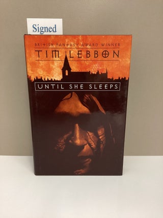 Until She Sleeps. Tim Lebbon.