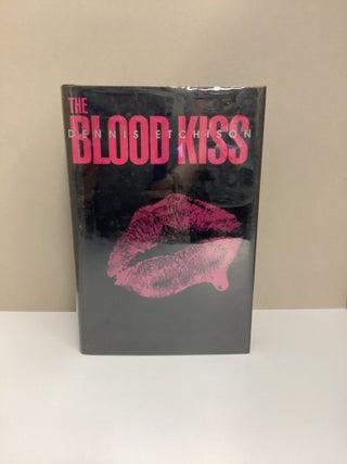 Blood Kiss. Dennis Etchison.