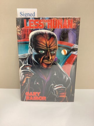 Less Than Human. Gary Raisor.