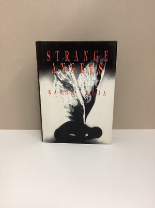 STRANGE ANGELS. Kathe Koja.