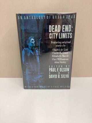 Dead End: City Limits: An Anthology of Urban Fear. David B. Paul F. Olson.