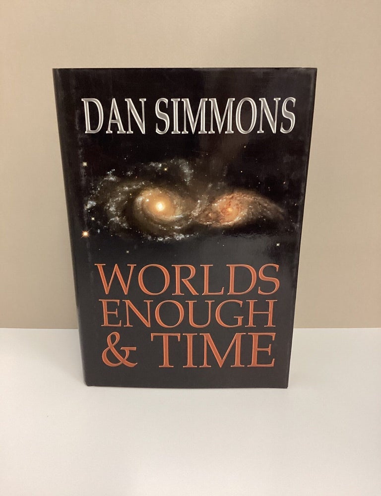 Item #1046195 Worlds Enough and Time: Five Tales of Speculative Fiction. Dan Simmons.