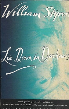Item #183114 Lie Down in Darkness. William Styron