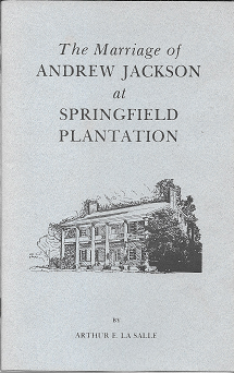Item #193611 The Marriage Of Andrew Jackson. Arthur E. La Salle