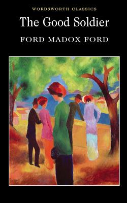 Item #210754 The Good Soldier. Ford Madox Ford