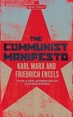 Item #223402 The Communist Manifesto (Signet Classics). Karl Marx, Friedrich, Engels