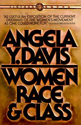 Item #223405 Women, Race & Class. Angela Y. Davis