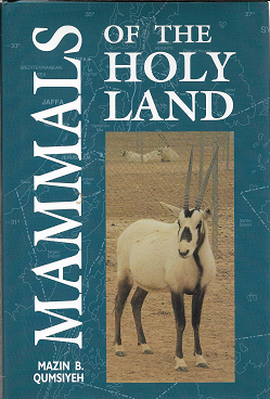 Item #223980 Mammals of the Holy Land. Mazin B. Qumsiyeh