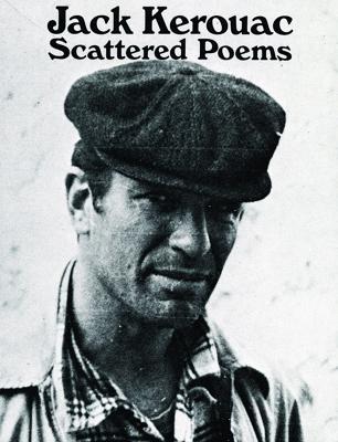 Item #225513 Scattered Poems (City Lights Pocket Poets Series). Jack Kerouac
