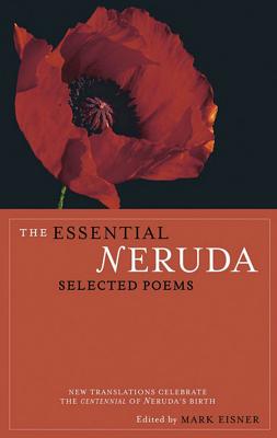 Item #225527 The Essential Neruda: Selected Poems (Bilingual Edition) (English and Spanish...