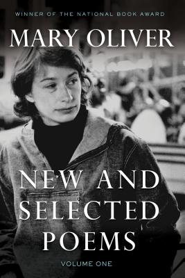 Item #225533 New and Selected Poems, Volume One. Mary Oliver