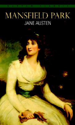 Item #225730 Mansfield Park (Bantam Classics). Jane Austen