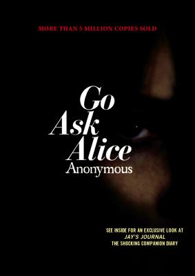 Item #225731 Go Ask Alice (Anonymous Diaries). Anonymous