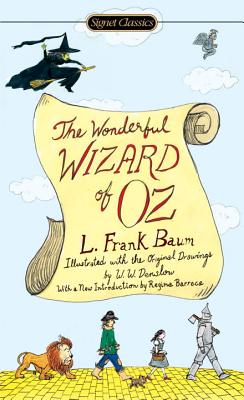 Item #225736 The Wonderful Wizard of Oz (Signet Classics). L. Frank Baum