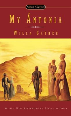 Item #225760 My Antonia (The Great Plains Trilogy). Willa Cather.