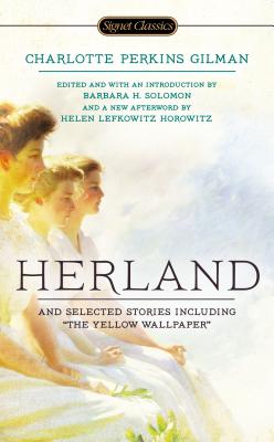 Item #225787 Herland and Selected Stories. Charlotte Perkins Gilman