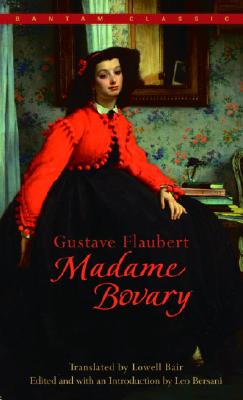 Item #225789 Madame Bovary (Bantam Classics). Gustave Flaubert
