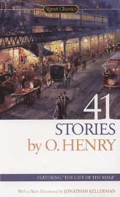 Item #225795 41 Stories: 150th Anniversary Edition (Signet Classics). O. Henry