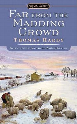 Item #225803 Far From the Madding Crowd (Signet Classics). Thomas Hardy