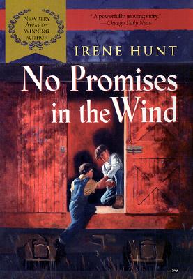 Item #225805 No Promises in the Wind. Irene Hunt