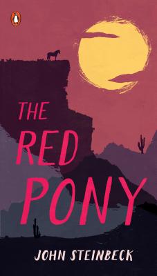 Item #225889 The Red Pony (Penguin Great Books of the 20th Century). John Steinbeck