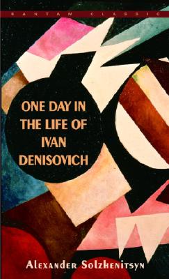 Item #225893 One Day in the Life of Ivan Denisovich. Alexander Solzhenitsyn