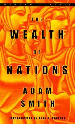 Item #225894 The Wealth of Nations (Bantam Classics). Adam Smith