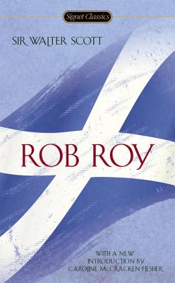 Item #225898 Rob Roy (Signet Classics). Sir Walter Scott